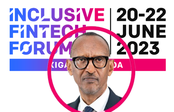 FINTECH | AFRIQUE : L'Inclusive Fintech Forum 2023 se prépare au Rwanda pour le 20 juin 